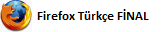 Firefox Turkce Final ucretsiz indir